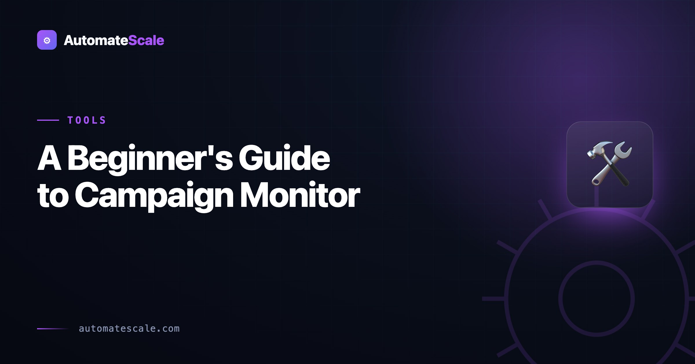 A Beginner's Guide to Campaign Monitor