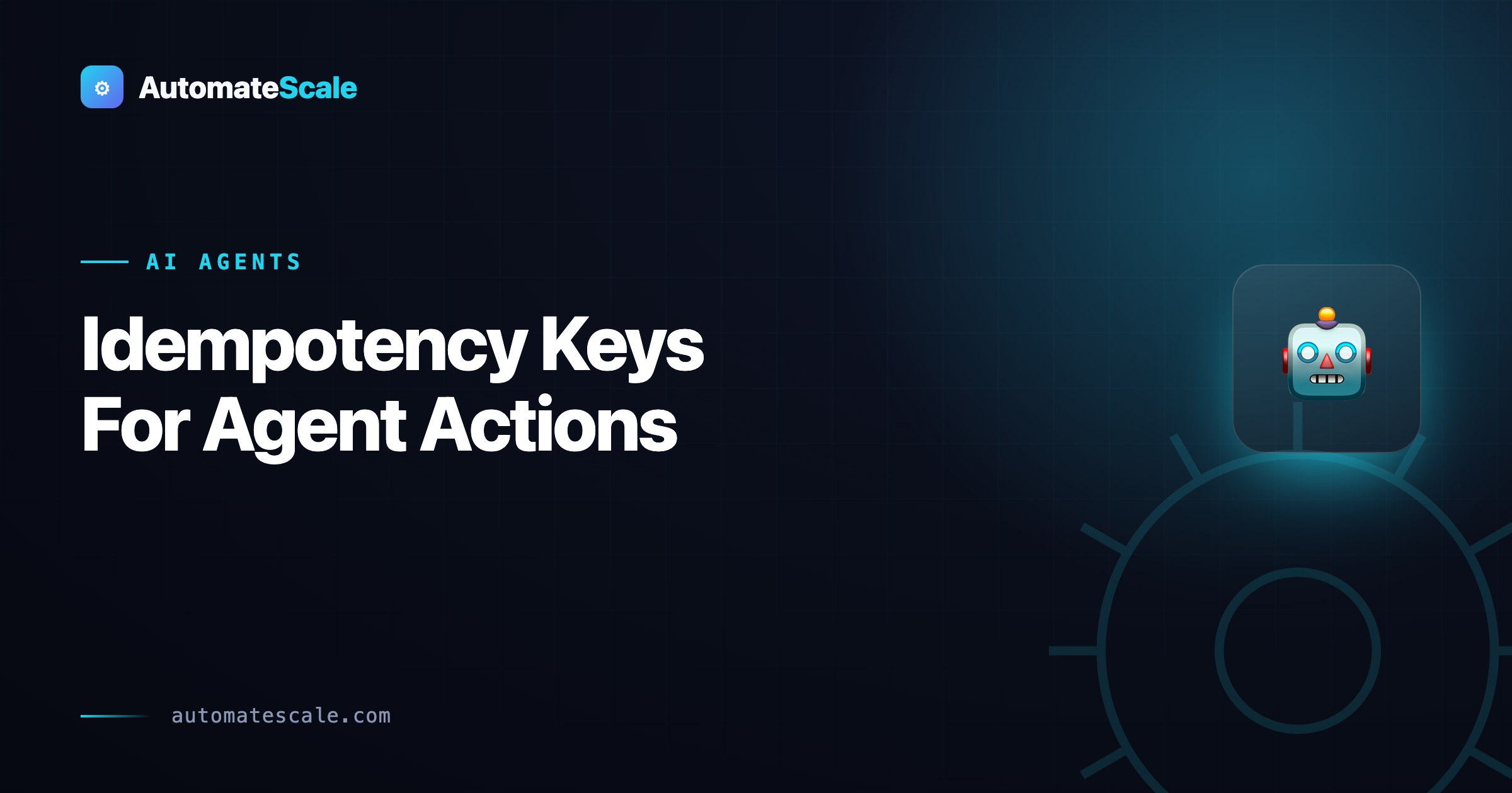 Your agent will retry.Without idempotency keys, it double-books.