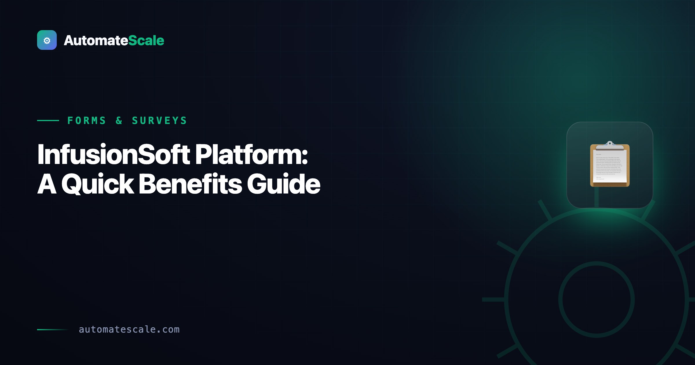 All About InfusionSoft: A Quick Guide to Understanding the Platform’s Benefits