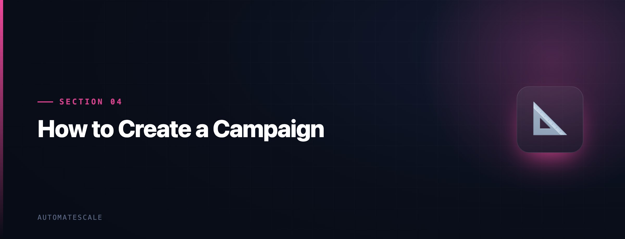 How to Create a Campaign