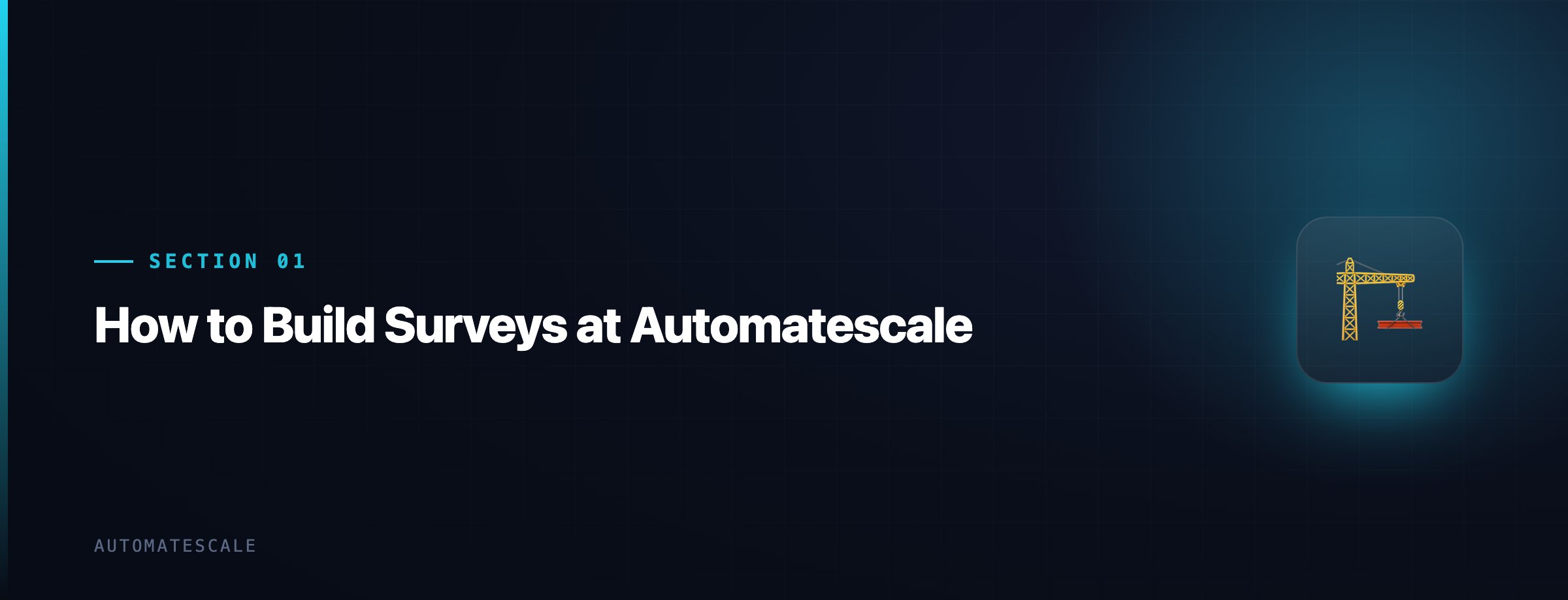 How to Build Surveys at Automatescale