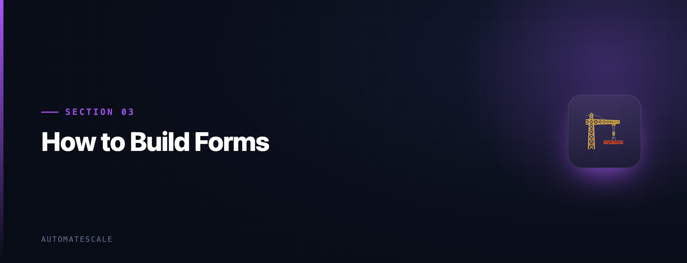 How to Build Forms