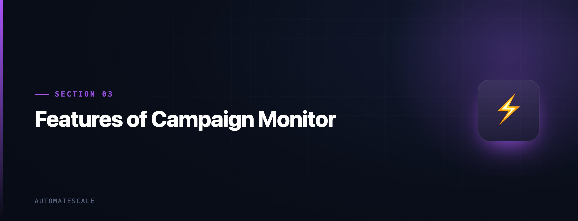 Features of Campaign Monitor