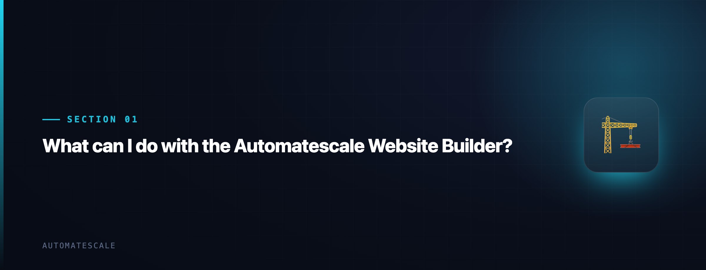 What can I do with the Automatescale Website Builder?