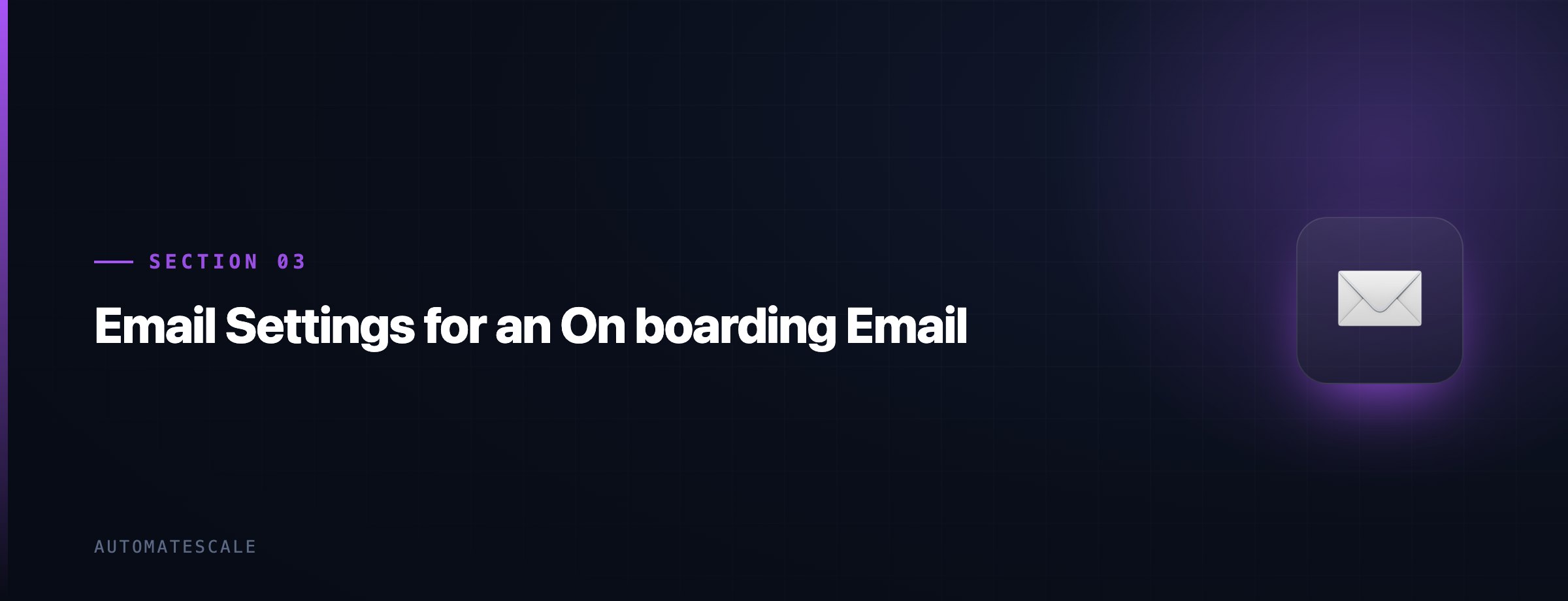 Email Settings for an On boarding Email