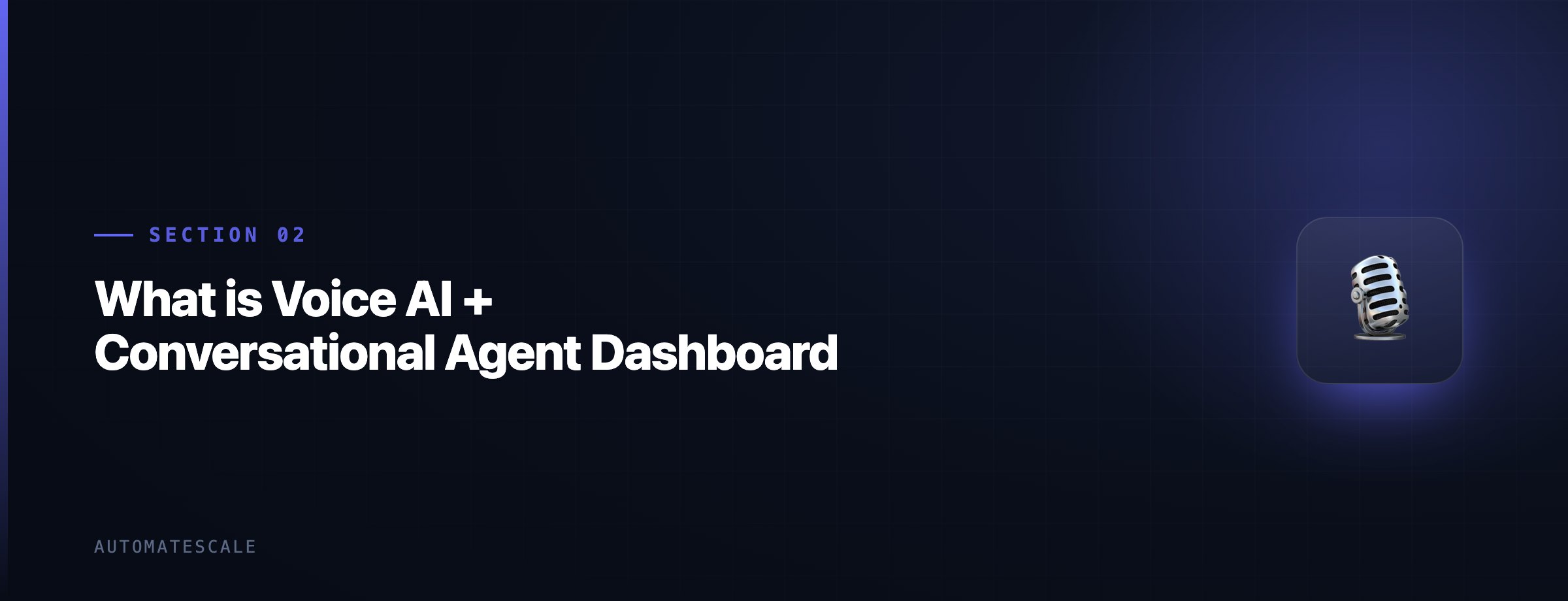 What is Voice AI + Conversational Agent Dashboard