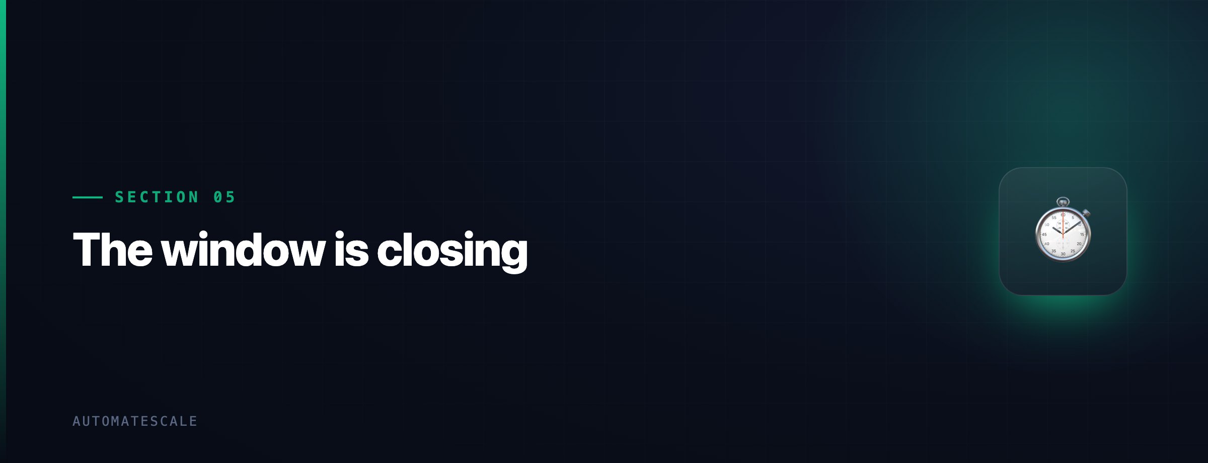 The window is closing