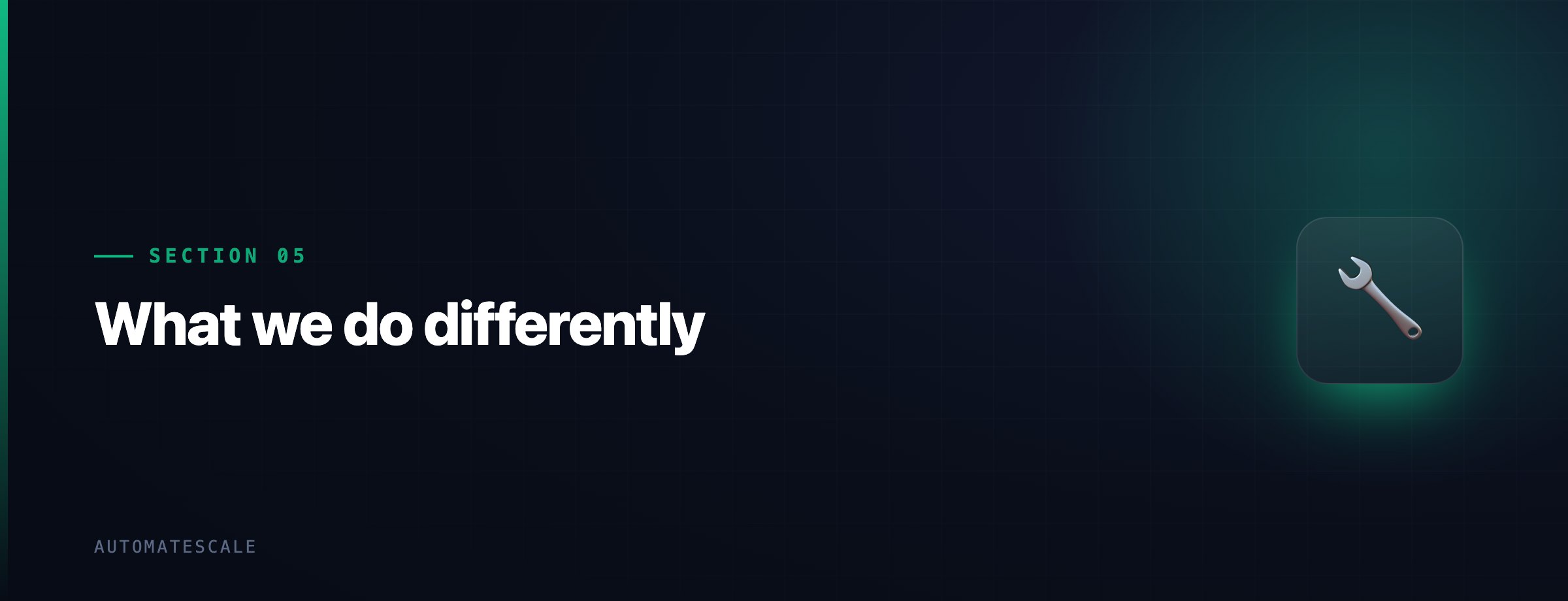 What we do differently