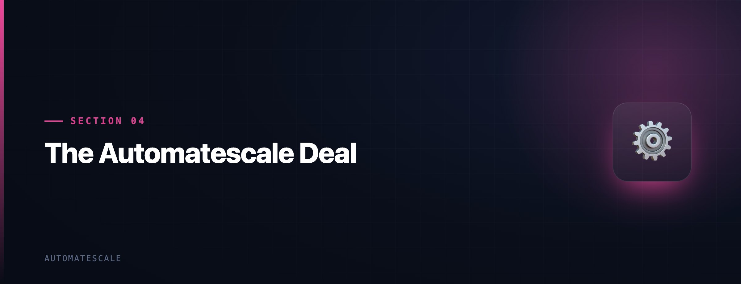 The Automatescale Deal