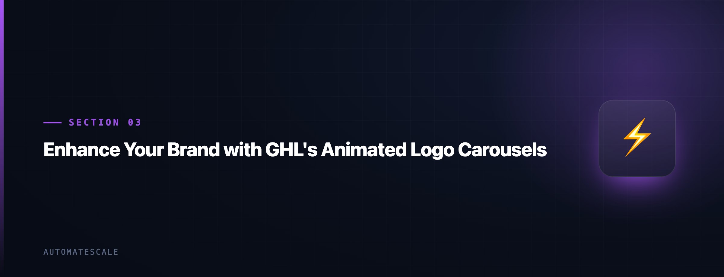 Enhance Your Brand with GHL's Animated Logo Carousels