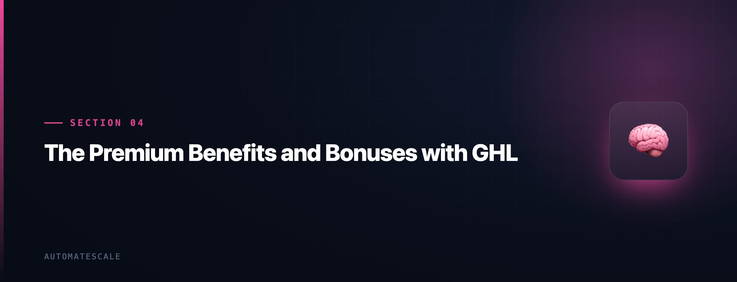 The Premium Benefits and Bonuses with GHL