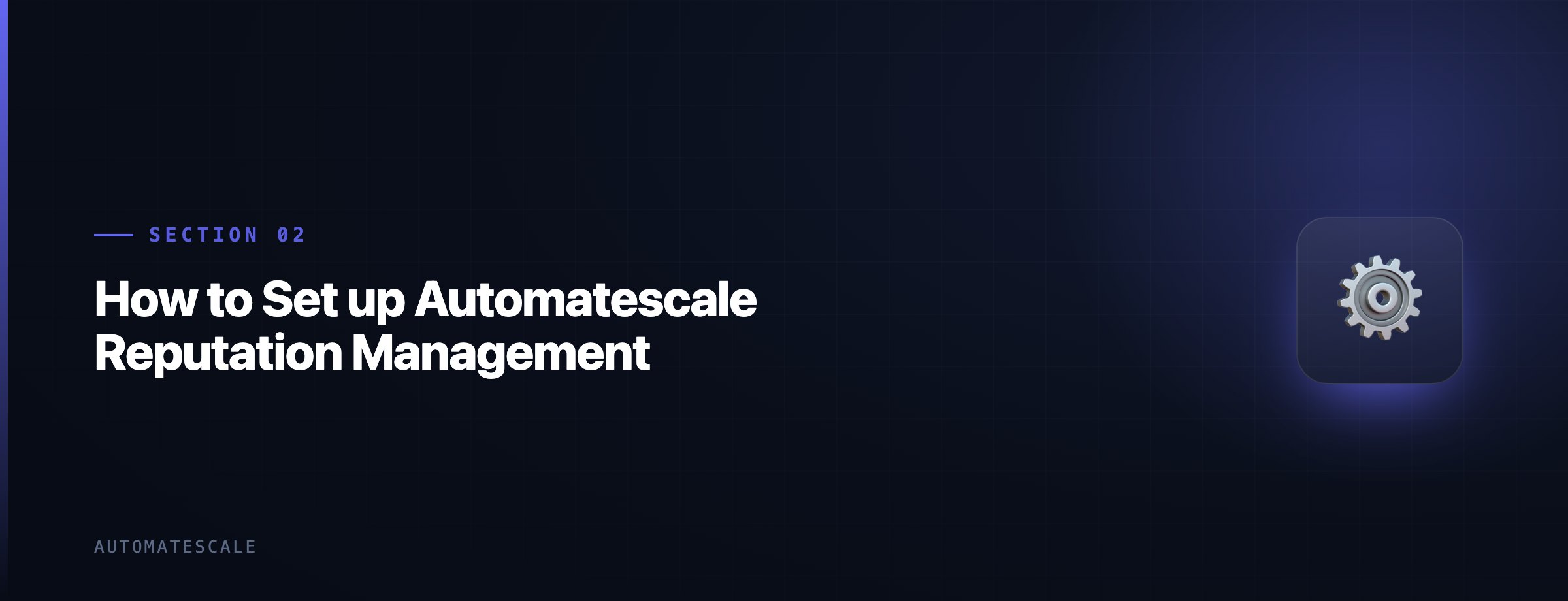 How to Set up Automatescale Reputation Management